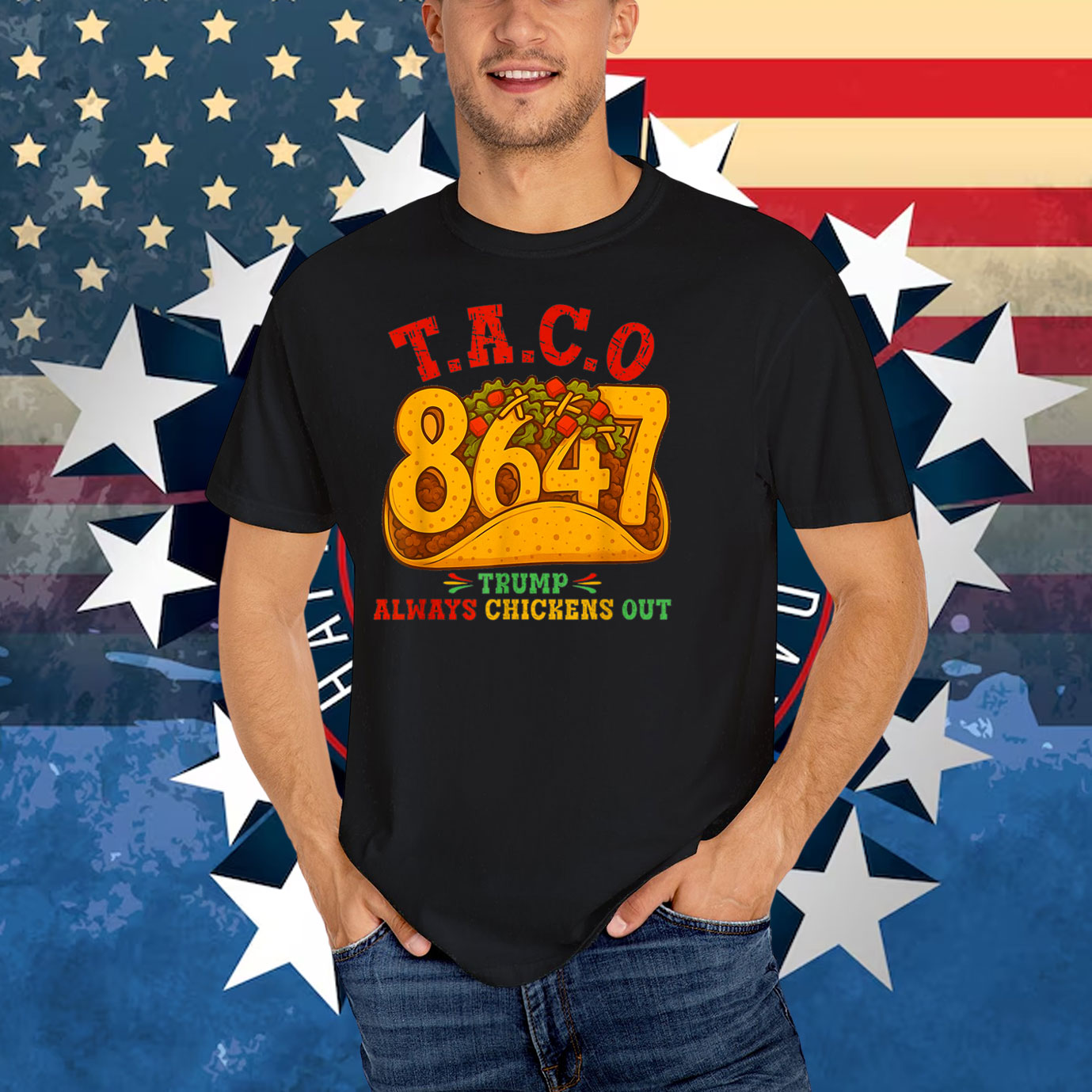Funny Taco Trump Always Chickens Out T.A.C.O T-Shirts