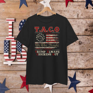 Funny Taco Trump Always Chickens Out Unisex Shirt