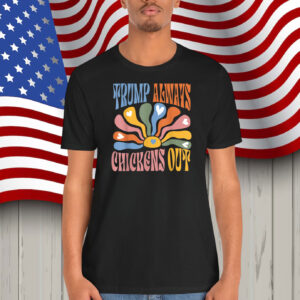 Funny Trump Always Chickens Out TACO Trump Chicken T-Shirts