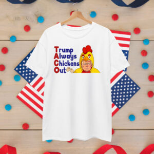 Funny Trump Always Chickens Out Unisex Shirt