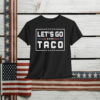 Let’s Go 2025 Taco Shirt