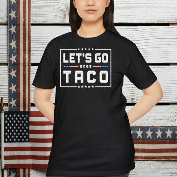 Let’s Go 2025 Taco Shirt