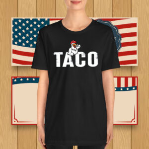 Let's Go TACO Chickens Shirt
