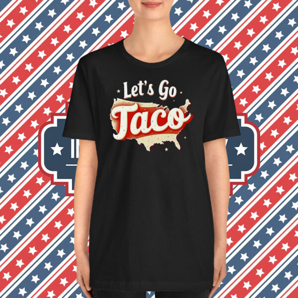 Let's Go TACO Unisex T-Shirt
