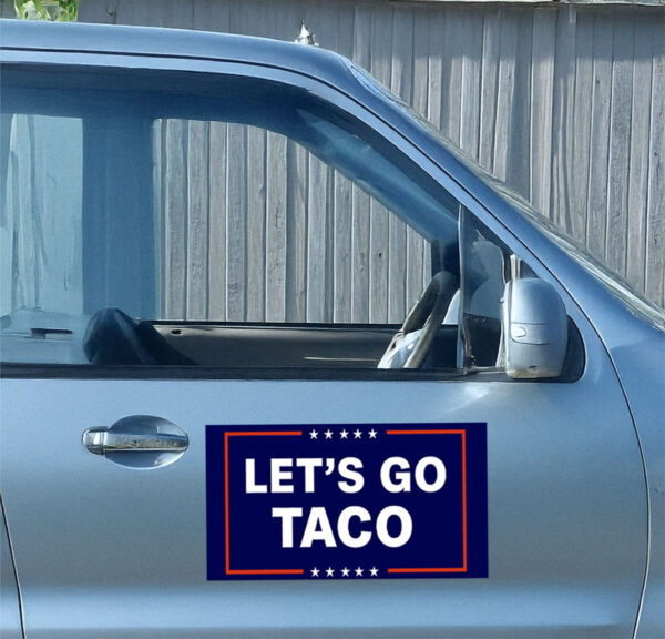Let’s Go Taco Sticker Trump Always Chickens Out