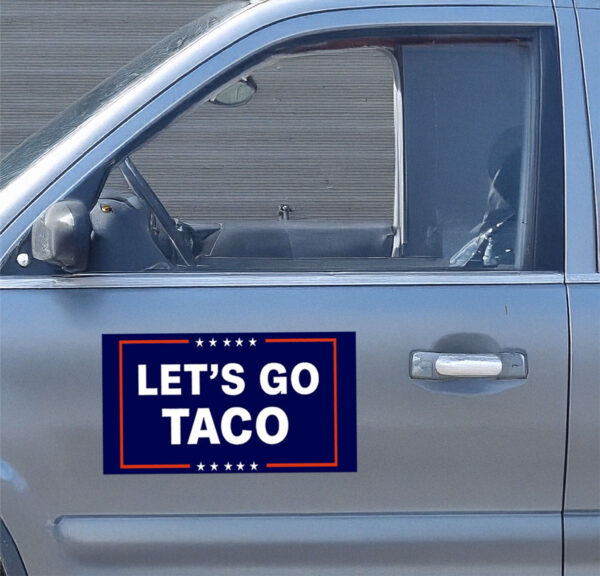Let’s Go Taco Sticker Trump Always Chickens Out