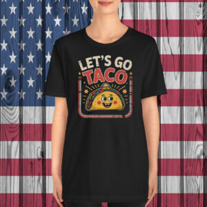 Let's Go Taco T-Shirt