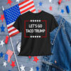 Let's Go Taco Trump 2025 Shirt