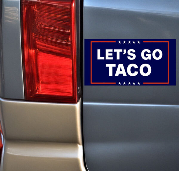 Let’s Go Taco Trump Car Magnet