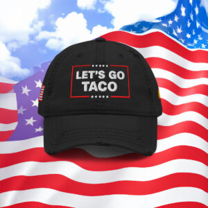 Let’s Go Taco Trump Distressed Hat