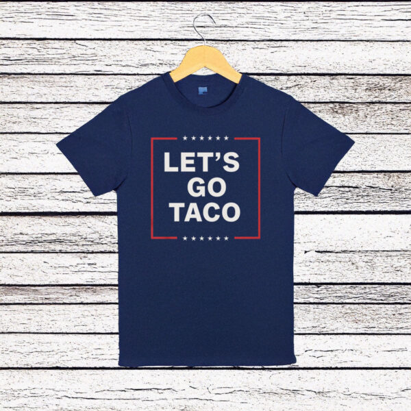 Let’s Go Taco Trump Unisex T-Shirt