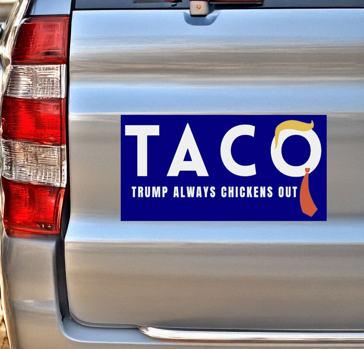 TACO Trump Always Chickens Out Car Magnet