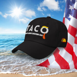 TACO Trump Always Chickens Out Hat