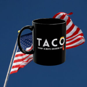 TACO Trump Always Chickens Out Mug