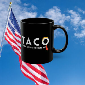 TACO Trump Always Chickens Out Mug