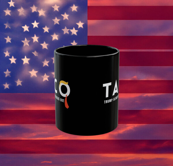TACO Trump Always Chickens Out Mug