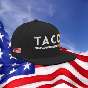 TACO Trump Always Chickens Out Snapback