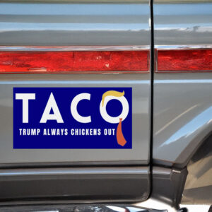 TACO Trump Always Chickens Out Stickers