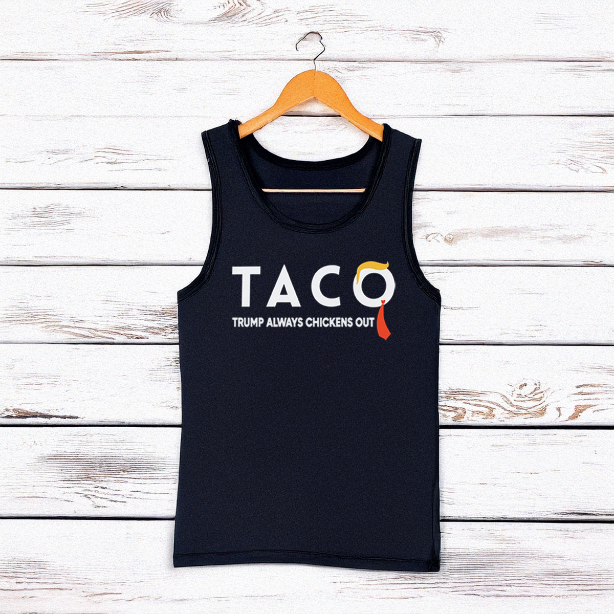TACO Trump Always Chickens Out Tank Top
