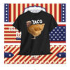 TACO Trump Always Chickens Out Unisex Shirt