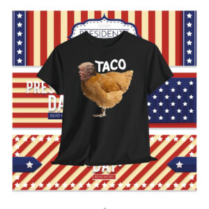 TACO Trump Always Chickens Out Unisex Shirt