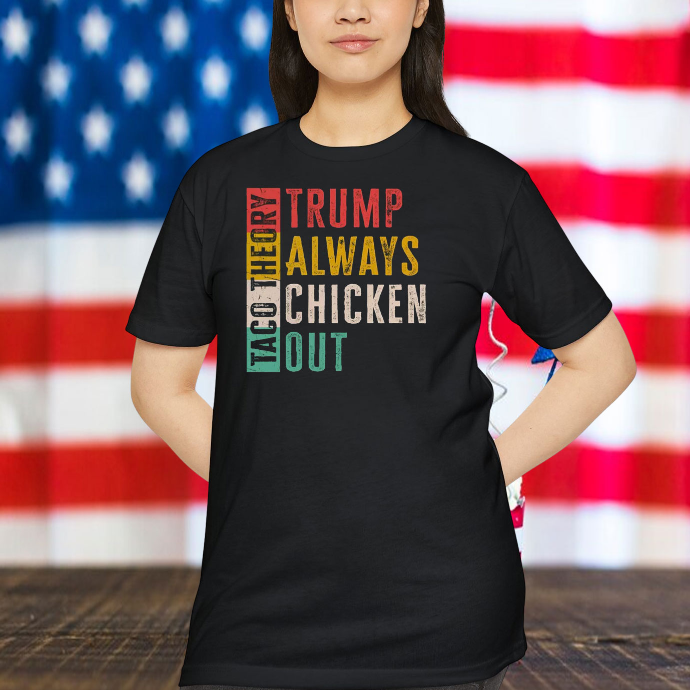 Taco Theory Trumps Always Chicken Out Shirt