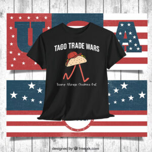 Taco Trade Wars – Trump Always Chickens Out Shirt