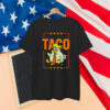 Taco Trump Always Chickens Out Funny Trendy Chicken Taco T-Shirt