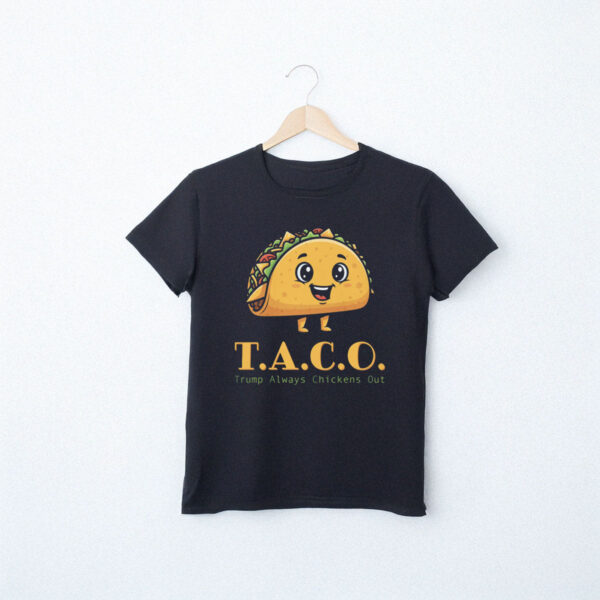 Taco Trump Always Chickens Out T-Shirt