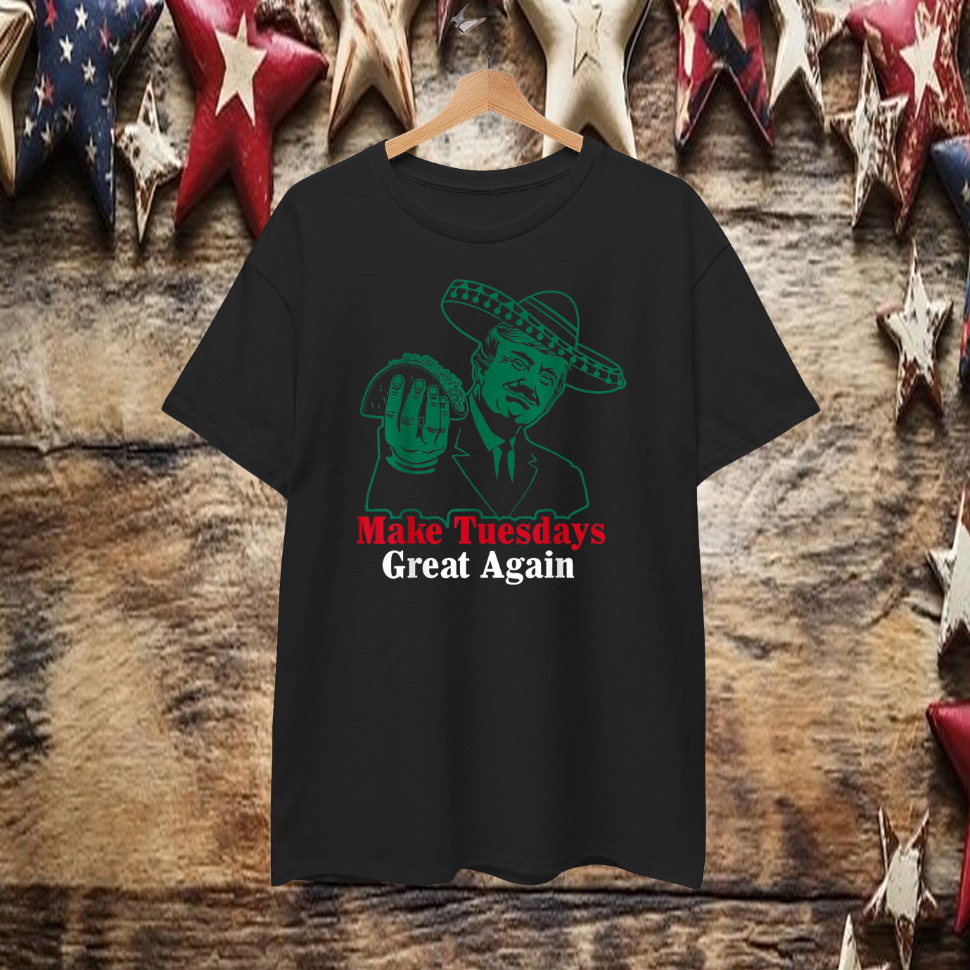 Taco Trump Make Tuesdays Great Again T-Shirt