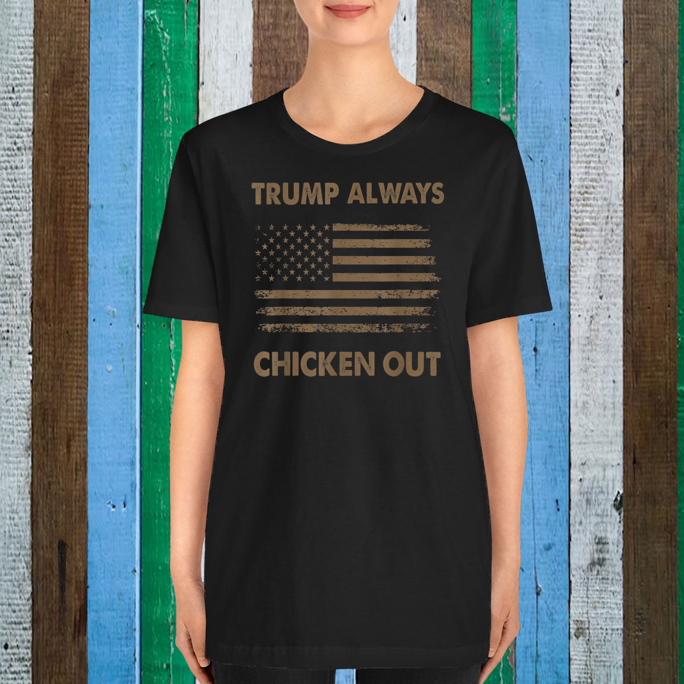Trump Always Chickens Out T-Shirts