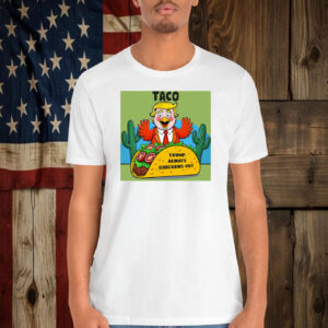 2025 Taco Trump Always Chickens Out Unisex Shirt