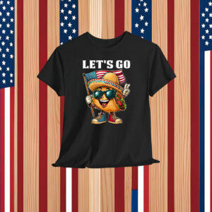 4th Of July Patriotic Let’s Go USA TACOS Freedom Food Shirt