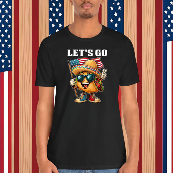 4th Of July Patriotic Let’s Go USA TACOS Freedom Food Shirt