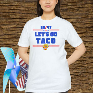 86/47 Let's Go Taco 2025 Shirt