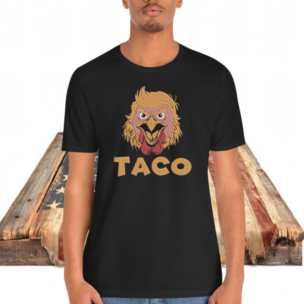 Embroidered Taco Trump Always Chickens Out Shirt