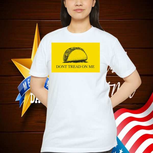 Funny Dont Tread On Me Taco Shirts