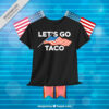 Funny Let's Go Taco American Flag Shirt
