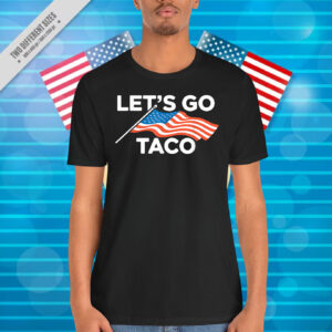 Funny Let's Go Taco American Flag Shirt