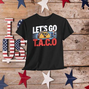 Funny Let's Go Taco Chickens Shirt