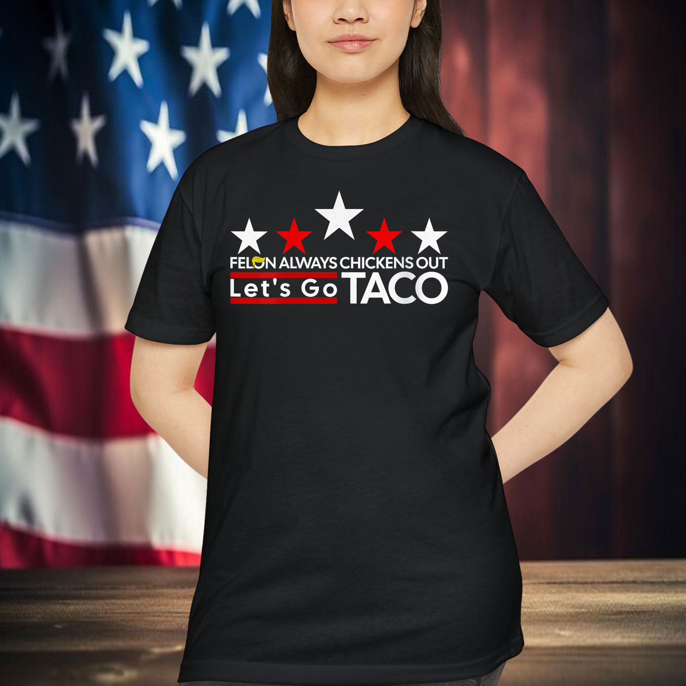 Funny Let's Go Taco Felon Always Chickens Out Shirt