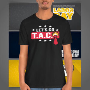 Funny Let's Go Taco Shirts
