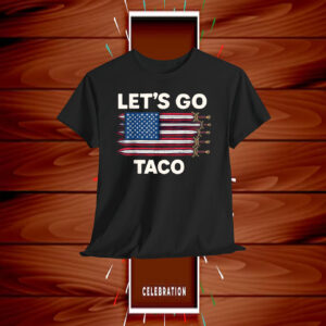 Funny Let's Go Taco Taco Chicken Shirt