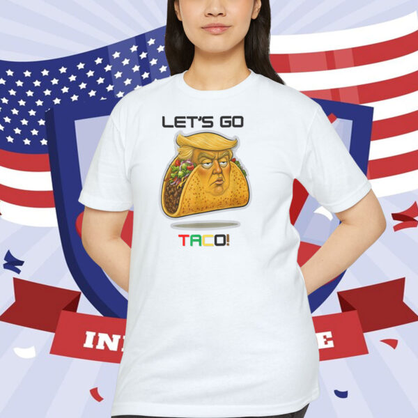 Funny Let's Go Taco Trump Shirt