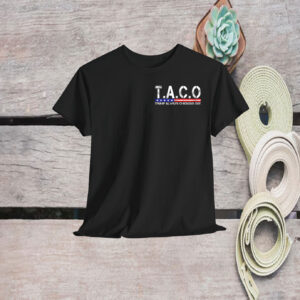 Funny Taco Trump Always Chickens Out For Men Women Shirts