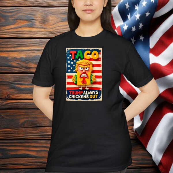 Funny Trump Taco Trump Always Chickens Out 2025 Unisex Shirt