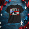 Let's Go 2025 Taco Shirts