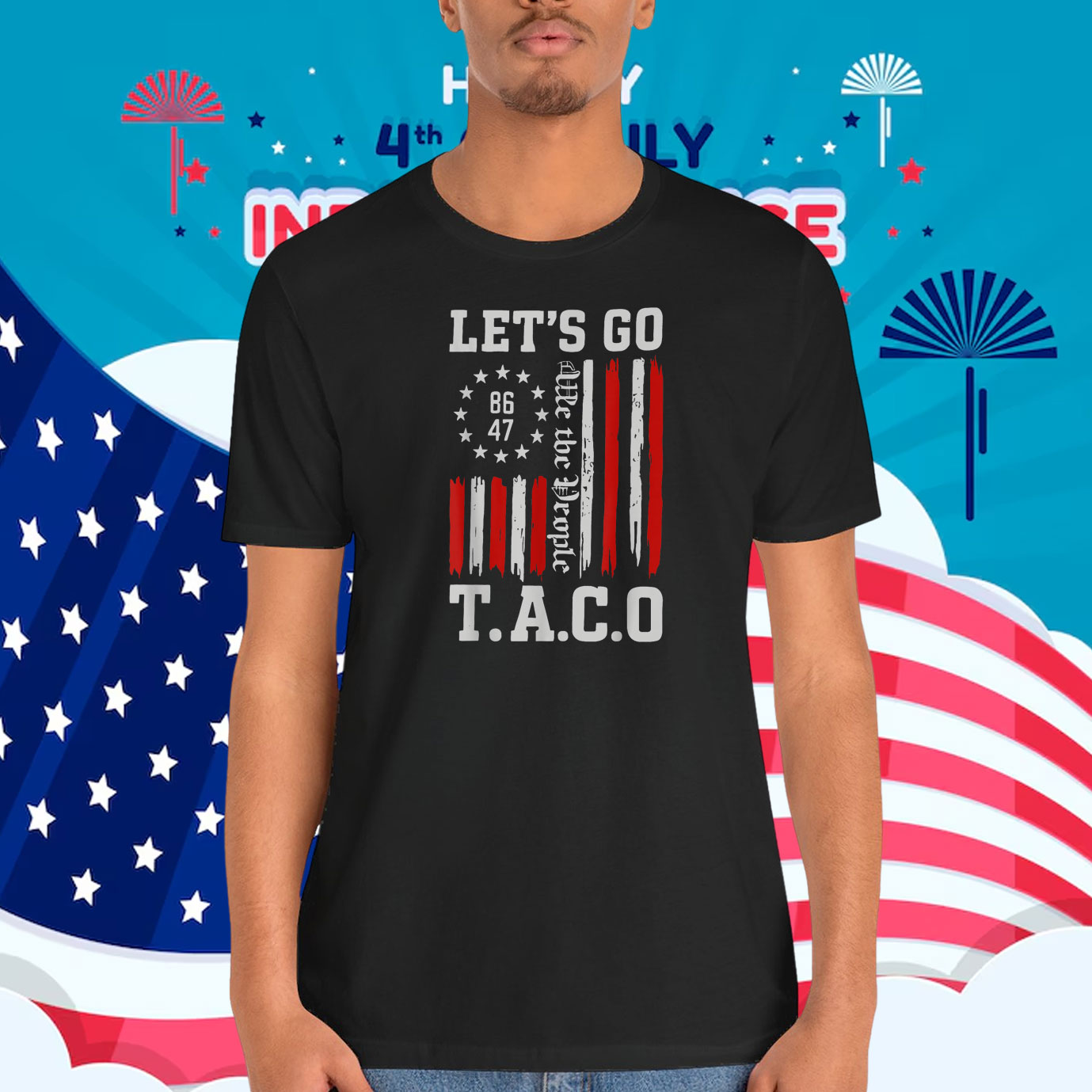 Let's Go TACO 8647 We The People Shirt
