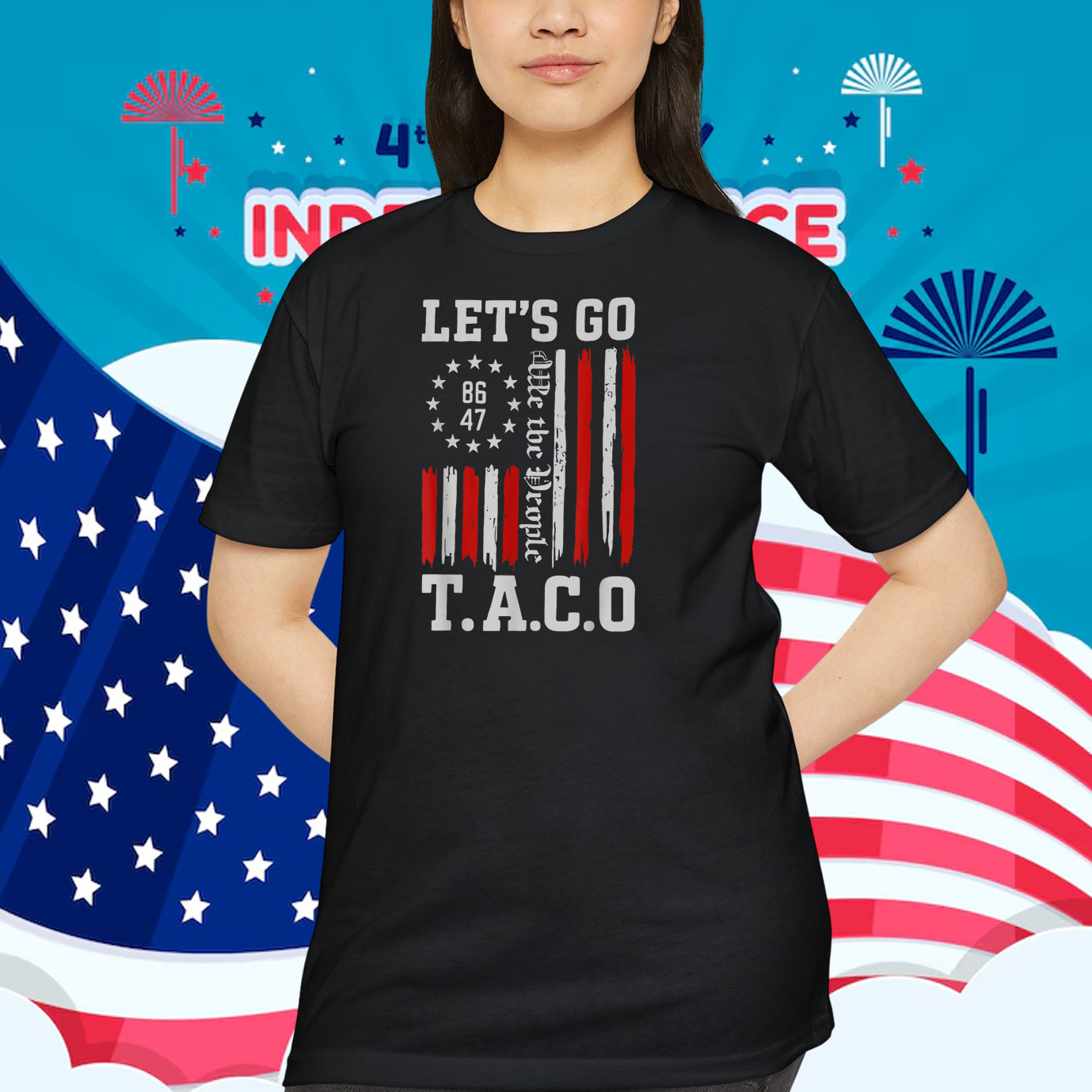 Let's Go TACO 8647 We The People Shirt