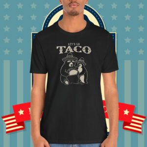 Let's Go TACO Trump Shirt